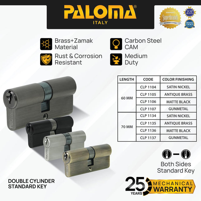 Cylinder Kunci PALOMA CLP 1104 CLP 1105 CLP 1106 CLP 1107 CLP 1134 CLP 1135 CLP 1136 CLP 1137 Pintu Silinder Double Cylinder Knob Standard Key Lite DC-SK Zamak Brass Kuningan Silver Satin Antique Antik Black Hitam Gunmetal Gun Metal